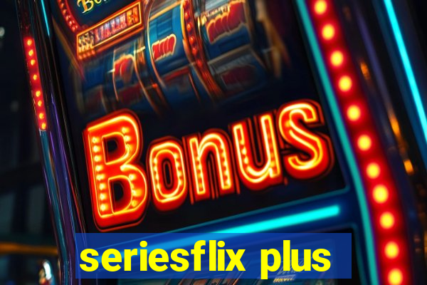 seriesflix plus